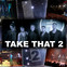 Take That 2